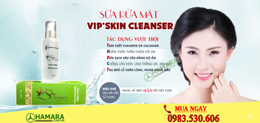 công dụng sữa rửa mặt Vip'skin Cleanser