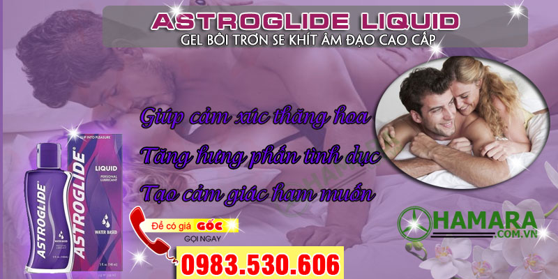 Astroglide Liquid bôi trơn dưỡng ẩm âm đạo cao cấp